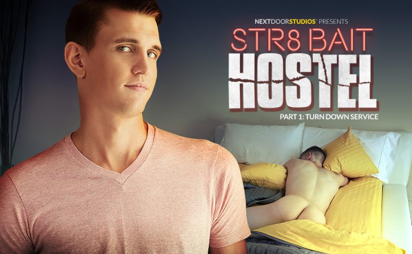 STR8 Bait Hostel: Turn Down Service